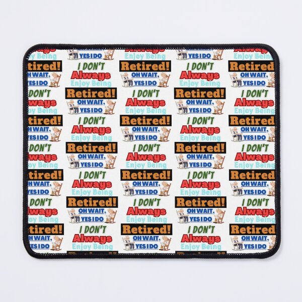 Item preview, Retirement Humor 2025 Gift For Retiring Coworkers-"I Don't Always..." designed and sold by Old Age Ain't For Sissies!.
