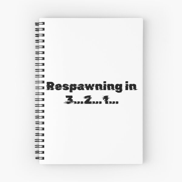 Item preview, Respawning in 3…2…1… designed and sold by Ninjacatoff.