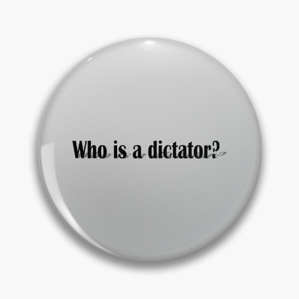 Item preview, Who is a dictator? designed and sold by Cherevan.
