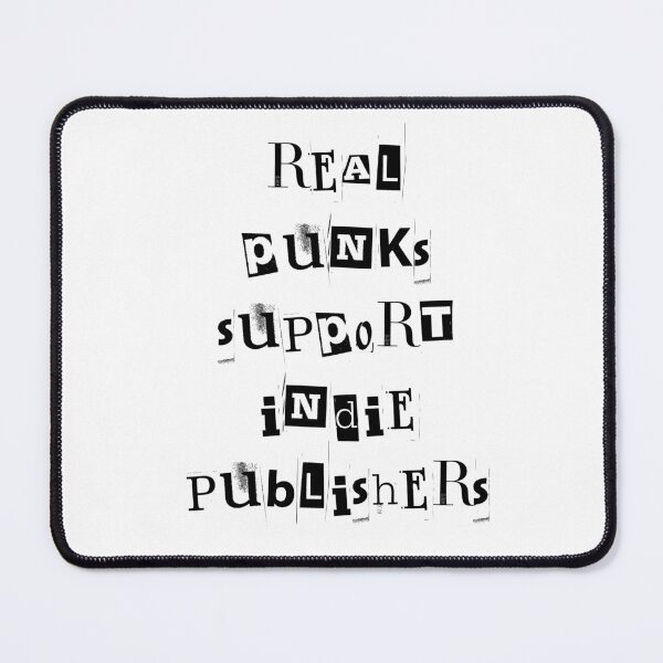 Item preview, Real Punks Support Indie Publishers (Black Text) designed and sold by PrideWithABite.