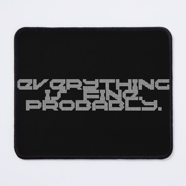 Item preview, Everything is fine. Probably. designed and sold by Ninjacatoff.