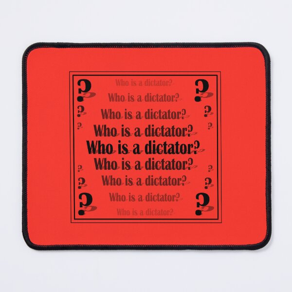 Item preview, Sign "Who is a dictator?" on a red background designed and sold by Cherevan.