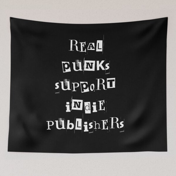 Item preview, Real Punks Support Indie Publishers (White Text) designed and sold by PrideWithABite.