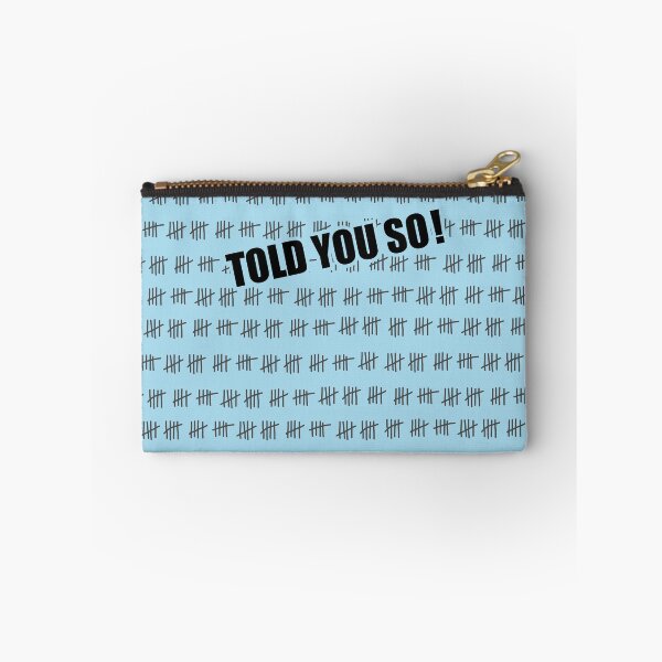 Item preview, Told you so! designed and sold by 221c.