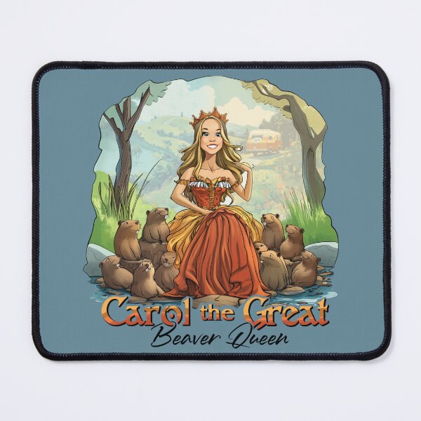 Item preview, Carol the Great: Beaver Queen designed and sold by Jody  Parmann.