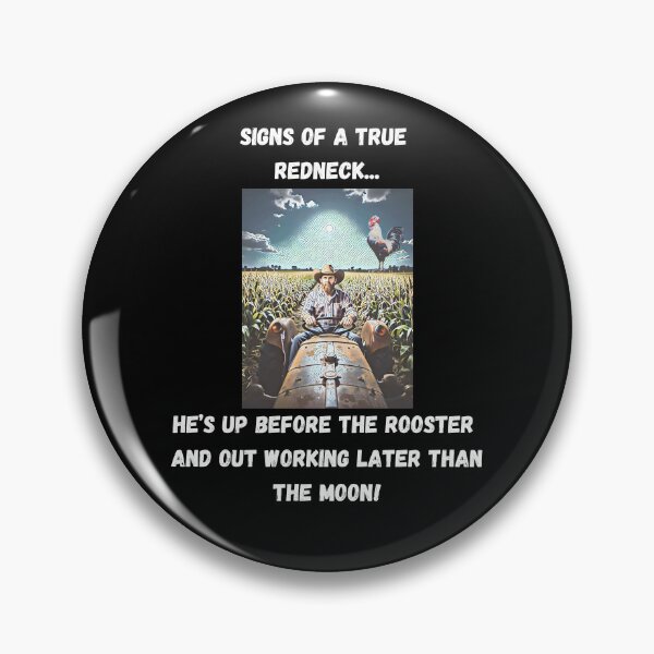 Item preview, Signs of a True Redneck: Up Before The Rooster! White Text designed and sold by LaughGraphics - Fun Graphics, Serious Laughs!.