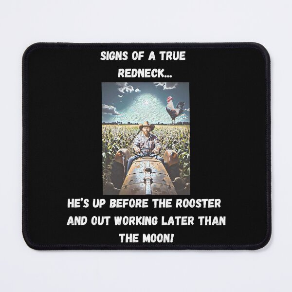 Item preview, Signs of a True Redneck: Up Before The Rooster! White Text designed and sold by LaughGraphics - Fun Graphics, Serious Laughs!.
