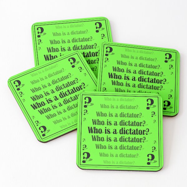 Item preview, Sign "Who is a dictator?" on a green background designed and sold by Cherevan.