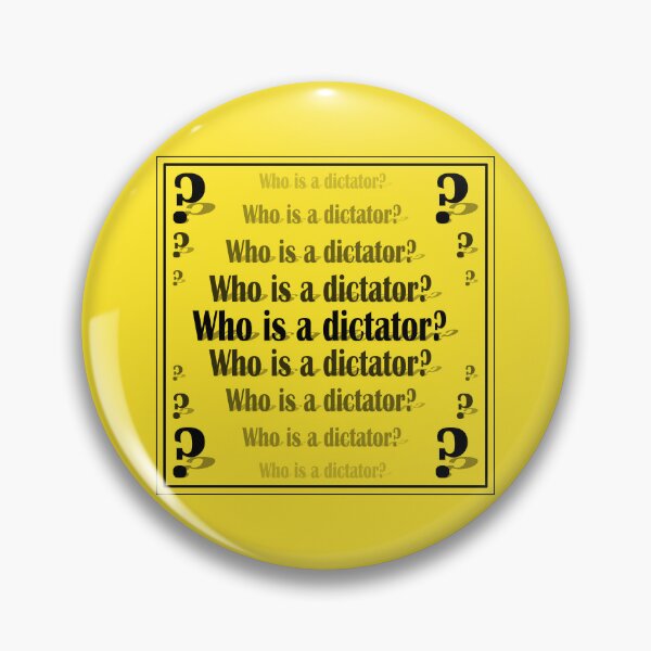 Item preview, Sign "Who is a dictator?" on a yellow background designed and sold by Cherevan.