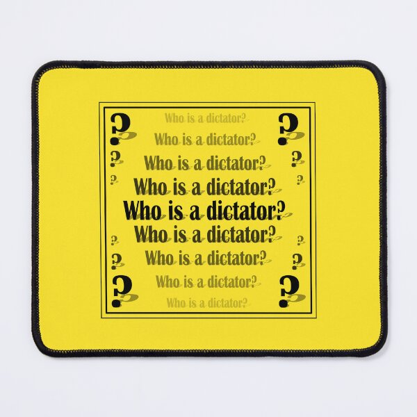 Item preview, Sign "Who is a dictator?" on a yellow background designed and sold by Cherevan.