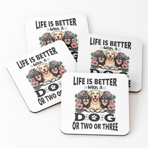 Item preview, Life Is Better With A Dog Or Two Or Three Dog Lover designed and sold by Creat-Des.