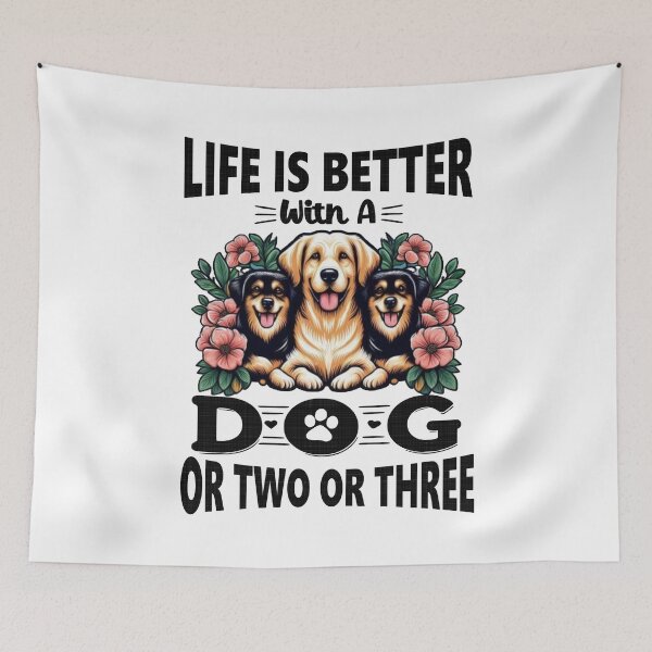 Item preview, Life Is Better With A Dog Or Two Or Three Dog Lover designed and sold by Creat-Des.