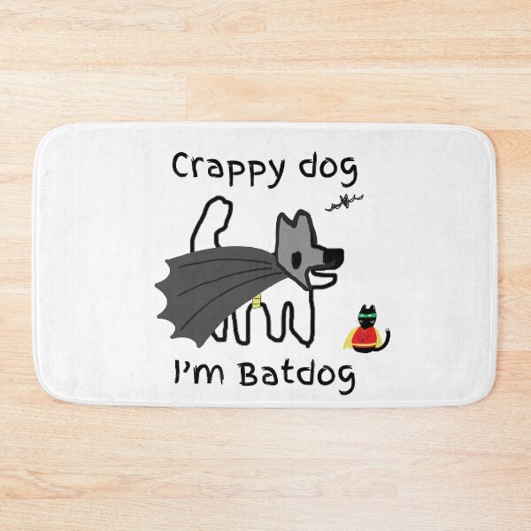 Item preview, Crappy dog.... I'm Batdog (the dark pooch) with cape! designed and sold by TheRubberOnion.