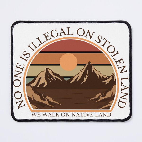 Item preview, No One Is Illegal On Stolen Land designed and sold by Mop Dog Designs.