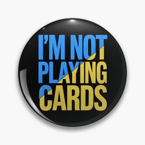 Item preview, Zelensky Words 2025 - I'm Not Playing Cards designed and sold by InklingIris.