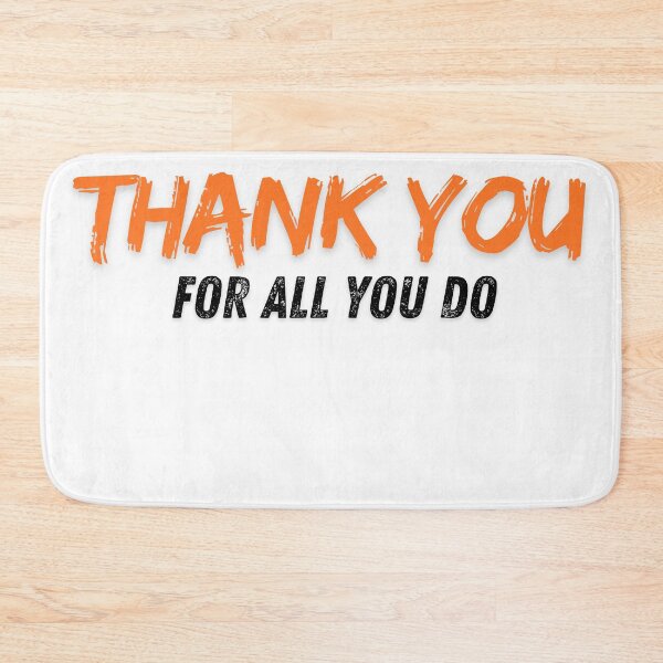 Item preview, thank you for all you do designed and sold by kestey.