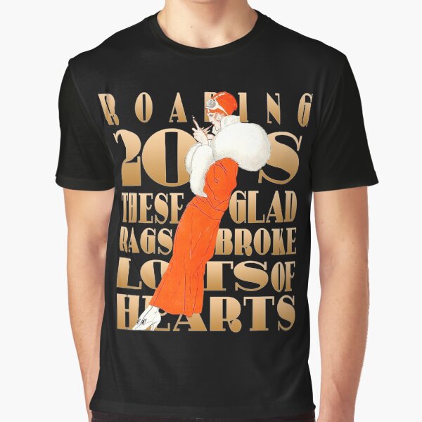 Item preview, Roaring 20 These Glad Rags Broke Lots Of Hearts s Funny Slang Flapper girl graphic gift for 1920s lovers designed and sold by trefail.