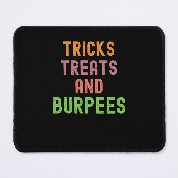 Item preview, Tricks Treats and Burpees funny designed and sold by snowry.