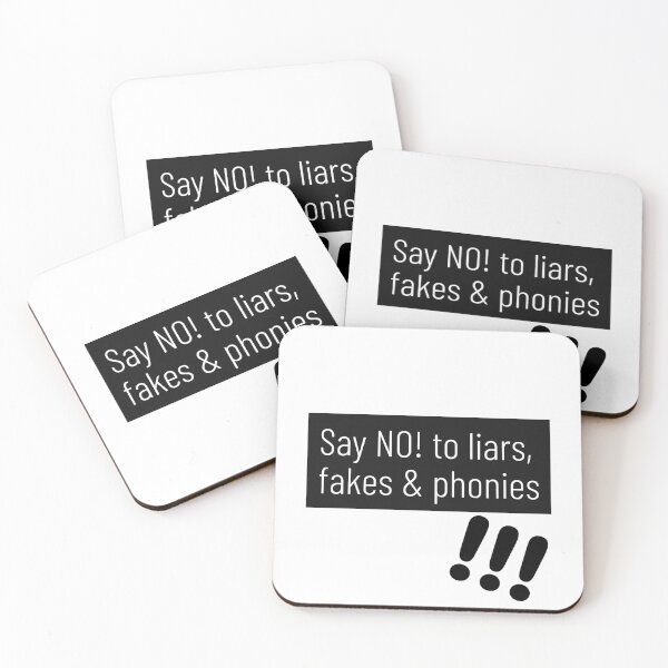 Item preview, Say NO to Liars, Fakes & Phonies! designed and sold by Upspire (Uplifting + Inspiring) Designs.