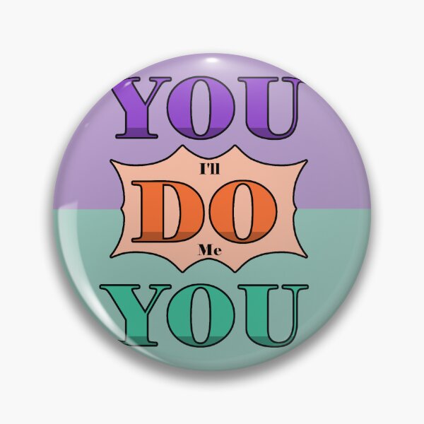 Item preview, You Do You (I'll Do Me) designed and sold by Joseph Power.