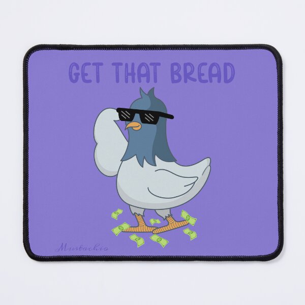 Item preview, Get That Bread designed and sold by Mustachio-Draws.