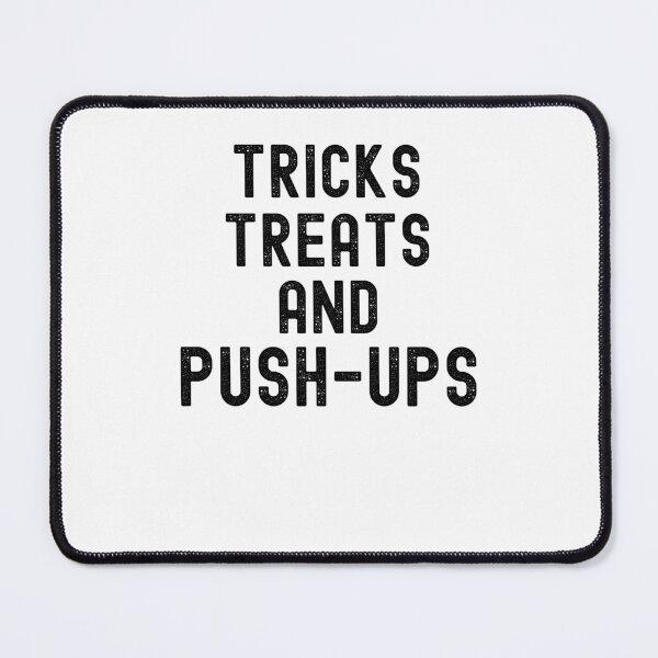 Item preview, Tricks Treats and Push-ups funny Halloween workout humor designed and sold by snowry.