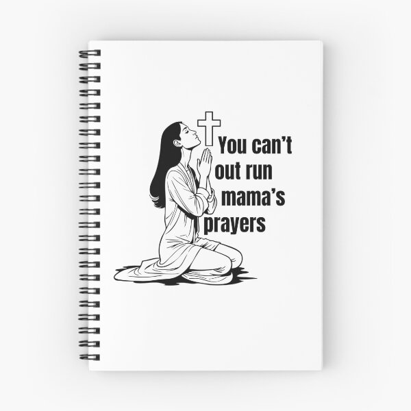 Item preview, YOU CAN'T OUT RUN MAMA'S PRAYERS designed and sold by wildwhimsical.