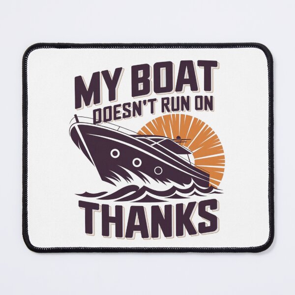 Item preview, My Boat Doesn't Run on Thanks Retro designed and sold by AnstuStyles.
