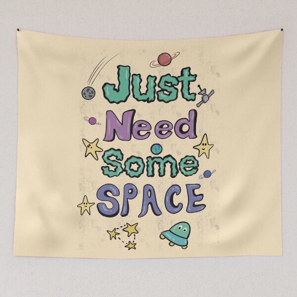 Item preview, Just need some space  designed and sold by Creative_verse108.