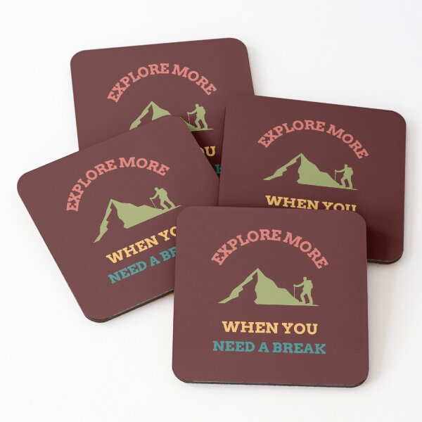 Item preview, EXPLORE MORE WHEN YOU NEED A BREAK designed and sold by AKreation.