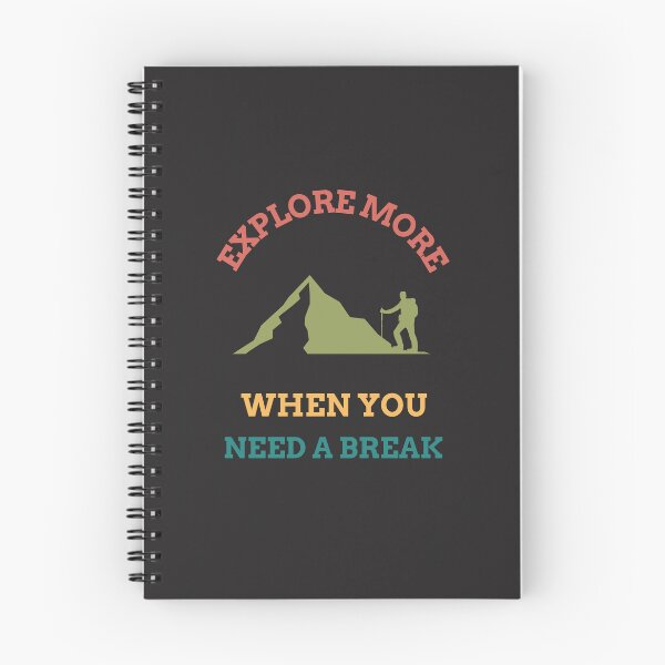 Item preview, EXPLORE MORE WHEN YOU NEED A BREAK designed and sold by AKreation.