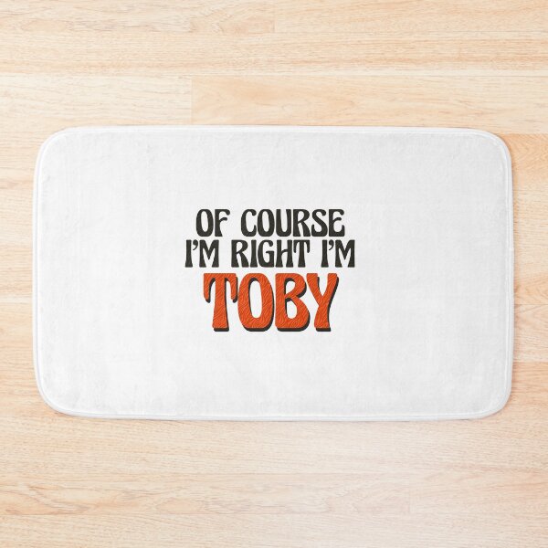 Item preview, Of Course I'm Right I'm Toby designed and sold by Watsonarts.