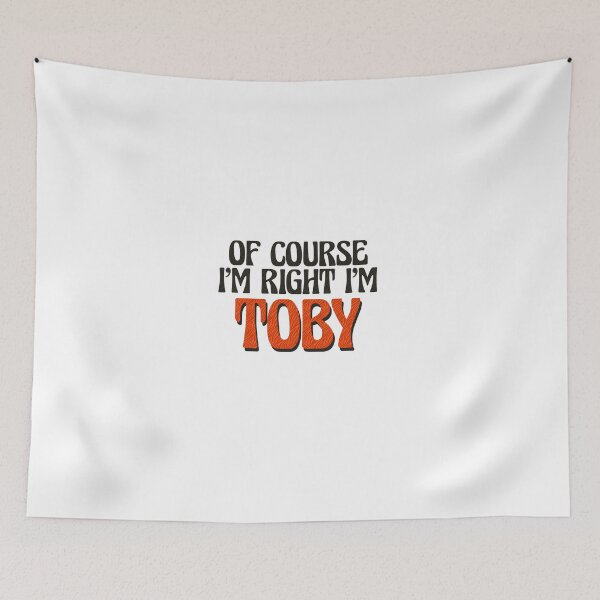 Item preview, Of Course I'm Right I'm Toby designed and sold by Watsonarts.