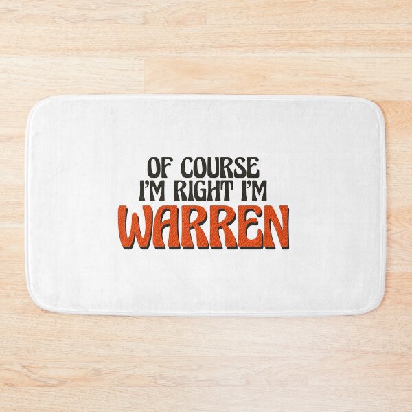 Item preview, Of Course I'm Right I'm Warren designed and sold by Watsonarts.