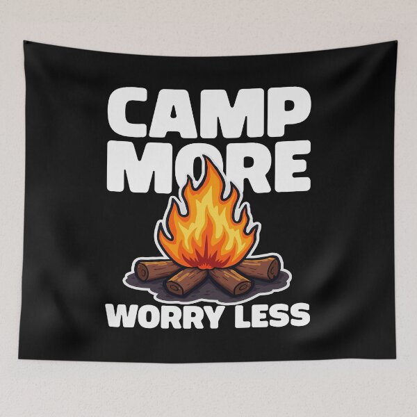 Item preview, CAMP MORE, WORRY LESS - CAMPFIRE GIFT designed and sold by KEF Custom.