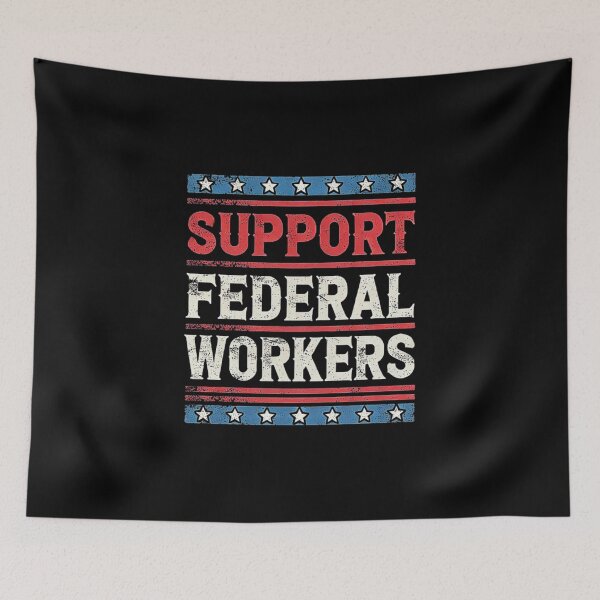 Item preview, Support Federal Workers Protect Defend Employees Jobs designed and sold by love3617.
