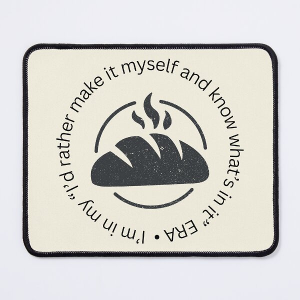 Item preview, Sourdough Era designed and sold by NotARealGrownUp.
