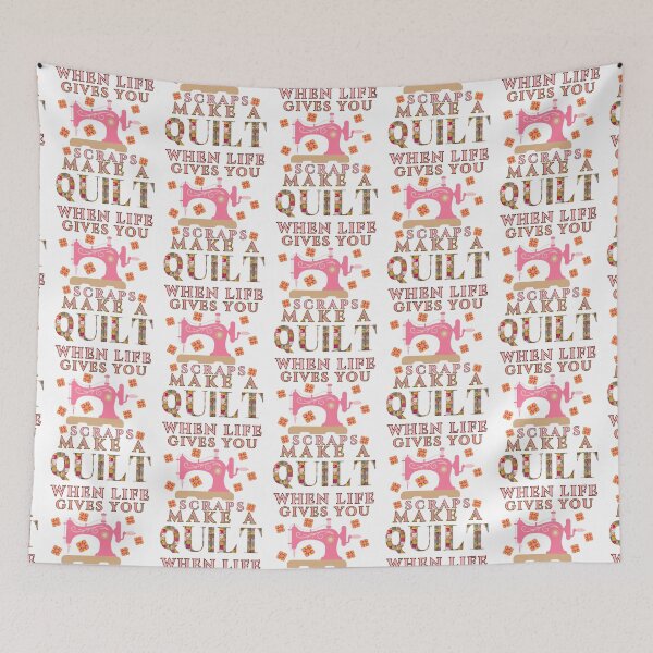 Item preview, When Life Gives You Scraps, Make a Quilt - Funny Quilter designed and sold by Wiss2Arts.