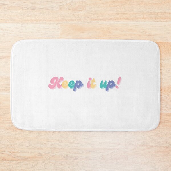 Item preview, Keep it up! designed and sold by catiemo.