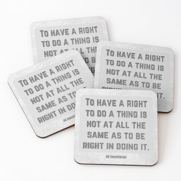 Item preview, A Right To Do.... - GK Chesterton designed and sold by DeeFran Designs.