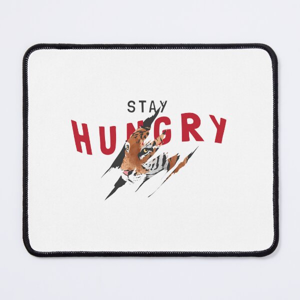 Item preview, Stay Hungry: Motivational tiger design for indomitable spirits designed and sold by Polarisofficial.