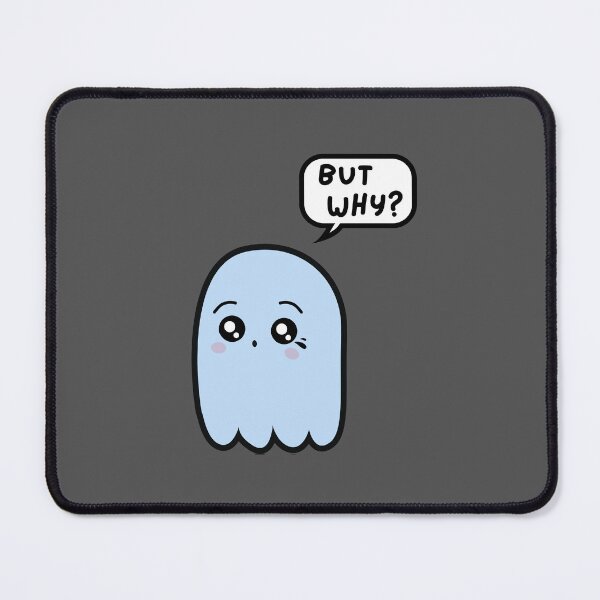 Item preview, Cute Sad Blue Ghost Saying BUT WHY? In Speech Bubble designed and sold by AASparksDesigns.