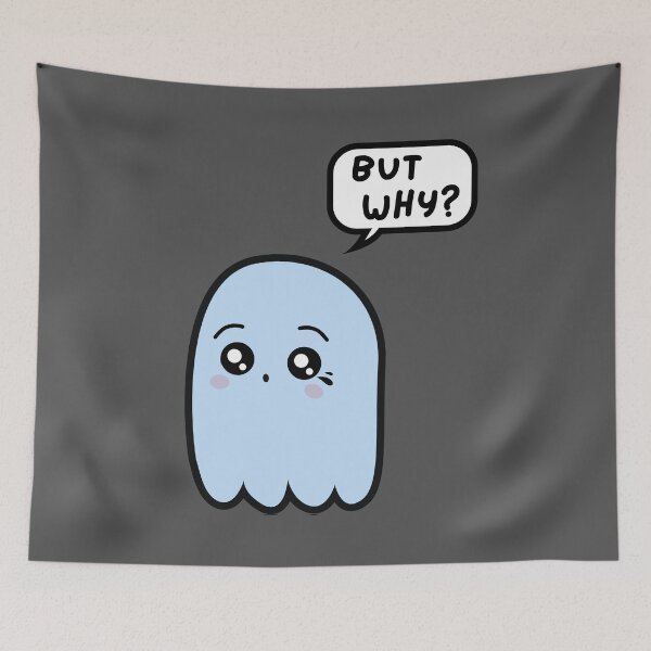 Item preview, Cute Sad Blue Ghost Saying BUT WHY? In Speech Bubble designed and sold by AASparksDesigns.