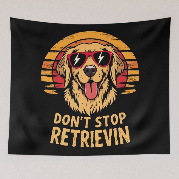 Item preview, Don't stop retrieving Happy Retriever Dog Lover Funny Quote designed and sold by svarupa.