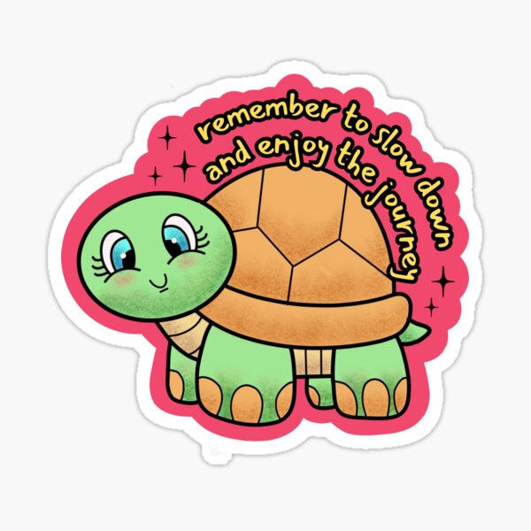 Vista previa del artículo con la obra «'Recuerda reducir la velocidad y disfrutar del viaje', linda tortuga», diseñado y vendido por MadElisaDesigns.