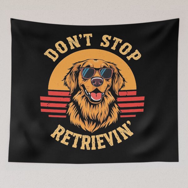 Item preview, Don't stop retrieving Happy Retriever Dog Lover Funny Quote designed and sold by svarupa.