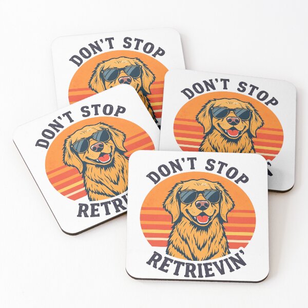 Item preview, Don't stop retrieving Happy Retriever Dog Lover Funny Quote designed and sold by svarupa.
