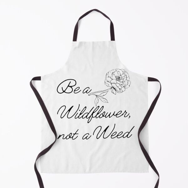 Item preview, Be a Wildflower, Not a Weed designed and sold by Nikki Krishna.