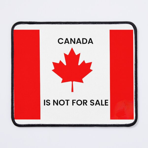 Item preview, Canada is not for sale! designed and sold by Resist Now Art.