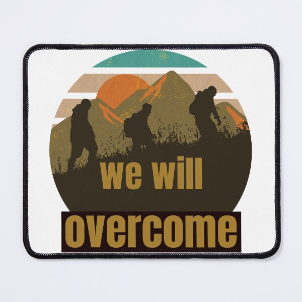Item preview, We Will Overcome Outdoors designed and sold by Upspire (Uplifting + Inspiring) Designs.